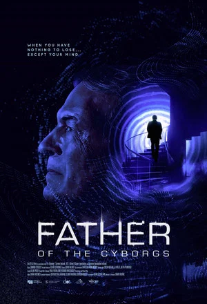 Постер: Father of the Cyborgs