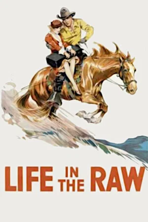 Постер: Life in the Raw