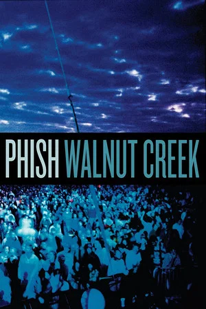Постер: Phish: Walnut Creek