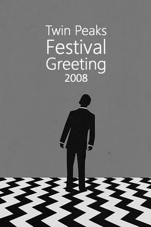Постер: Twin Peaks Festival Greeting 2008