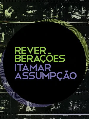 Постер: Reverberações - Itamar Assumpção