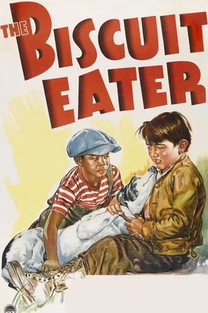 Постер: The Biscuit Eater