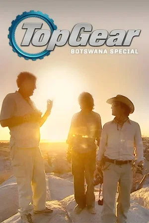 Постер: Top Gear: Botswana Special