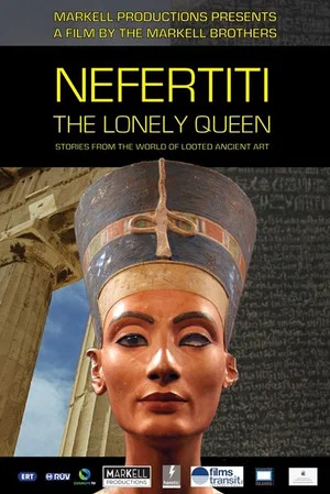 Постер: Nefertiti – The Lonely Queen: Stories from the World of Looted Ancient Art
