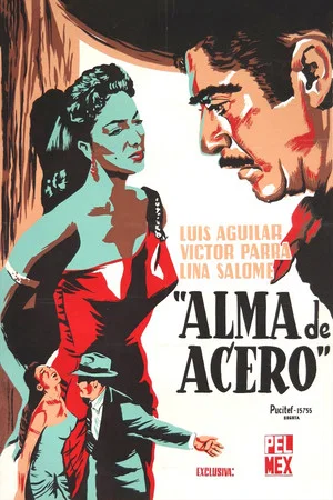 Постер: Alma de Acero