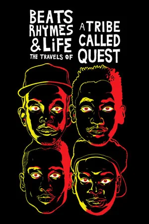 Постер: Beats Rhymes & Life: The Travels of A Tribe Called Quest