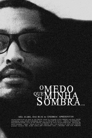 Постер: O Medo que Minha Sombra