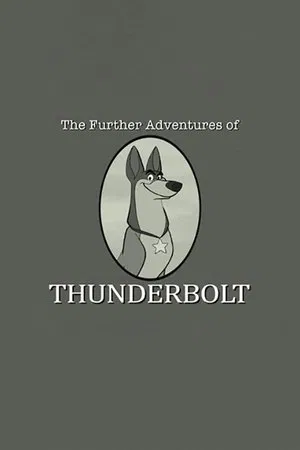 Постер: 101 Dalmatians: The Further Adventures of Thunderbolt