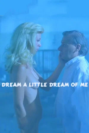 Постер: Dream a Little Dream