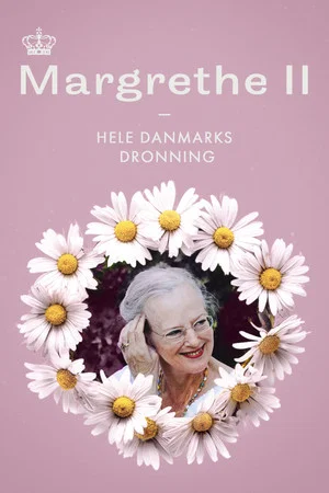 Постер: Margrethe II - Hele Danmarks Dronning