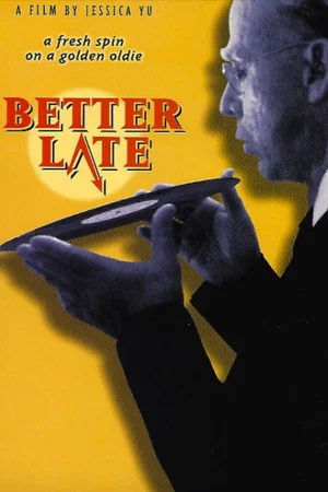 Постер: Better Late