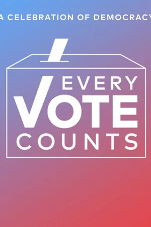 Постер: Every Vote Counts: A Celebration of Democracy