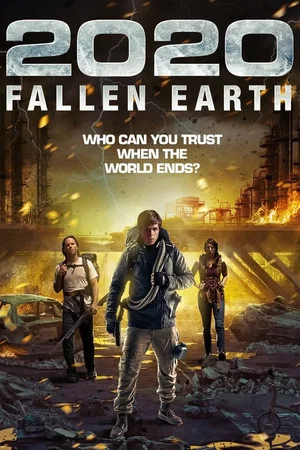 Постер: 2020: Fallen Earth