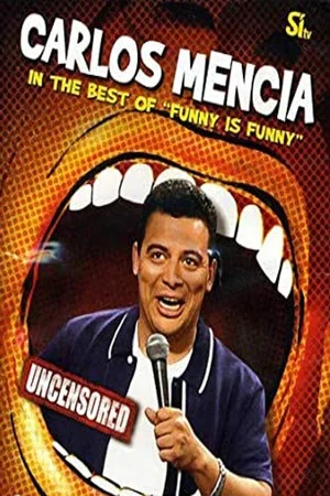 Постер: Carlos Mencia: The Best of 'Funny is Funny'