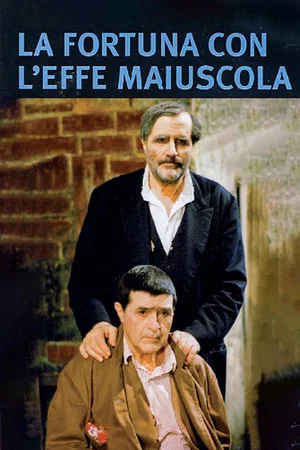 Постер: La fortuna con l'effe maiuscola