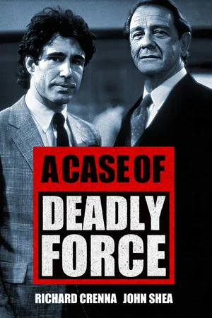 Постер: A Case of Deadly Force