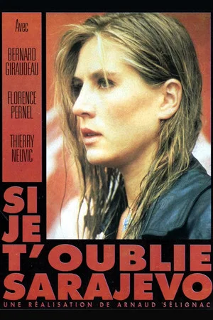 Постер: Si je t'oublie Sarajevo