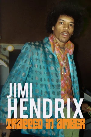Постер: Jimi Hendrix: Trapped in Amber