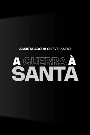 Постер: A Guerra à Santa