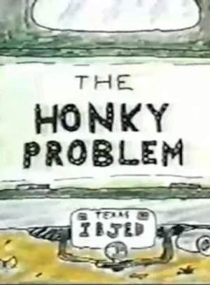 Постер: The Honky Problem