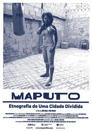 Постер: Maputo: Ethnography of a Divided City