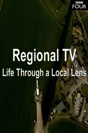 Постер: Regional TV: Life Through a Local Lens
