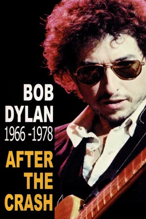 Постер: Bob Dylan After the Crash 1966-1978