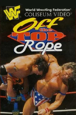 Постер: WWF Off the Top Rope