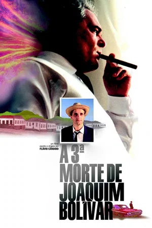 Постер: A Terceira Morte de Joaquim Bolívar