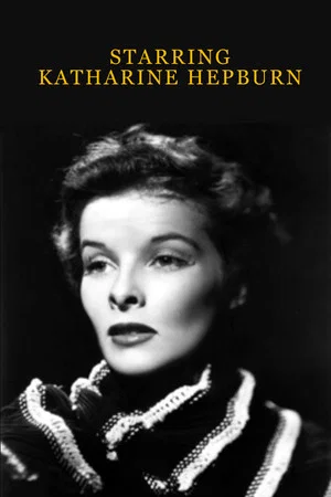 Постер: Starring Katharine Hepburn