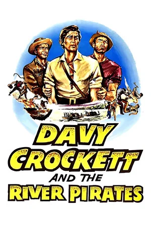 Постер: Davy Crockett and the River Pirates