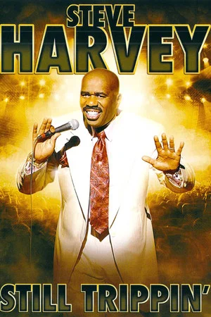Постер: Steve Harvey: Still Trippin'