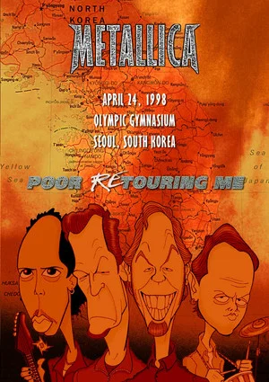 Постер: Metallica: Poor East Asian Me - Live at Olympic Gymnastics Arena, Seoul, South Korea