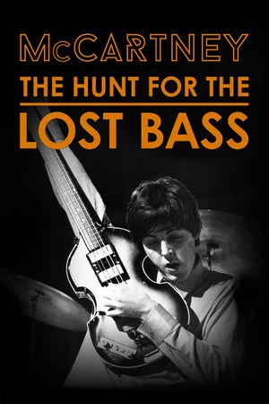 Постер: McCartney: The Hunt for the Lost Bass