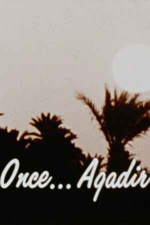 Постер: Once ... Agadir