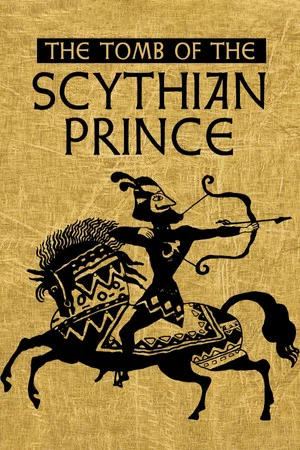 Постер: The Tomb of the Scythian Prince