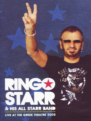 Постер: Ringo Starr and His All Starr Band Live at the Greek Theater