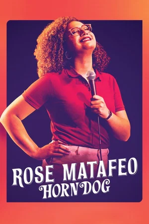 Постер: Rose Matafeo: Horndog
