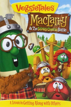 Постер: VeggieTales: MacLarry and the Stinky Cheese Battle