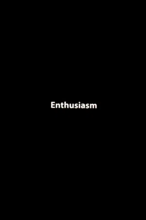 Постер: Enthusiasm