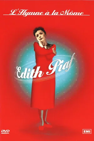 Постер: Édith Piaf : L'Hymne à la môme