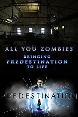 Постер: All You Zombies: Bringing 'Predestination' to Life