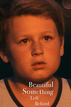 Постер: Beautiful Something Left Behind