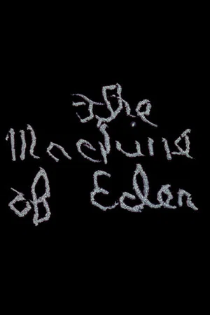 Постер: The Machine of Eden