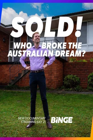 Постер: Sold! Who Broke the Australian Dream?