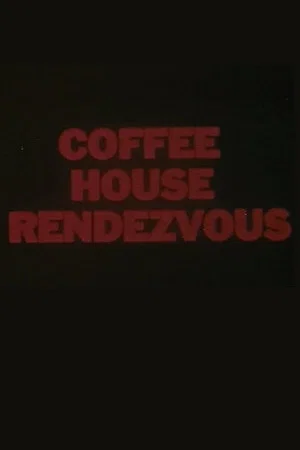 Постер: Coffee House Rendezvous