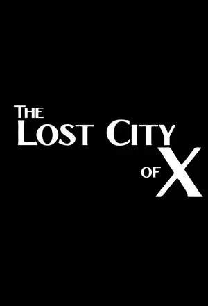 Постер: The Lost City of X