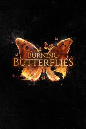 Постер: Burning Butterflies