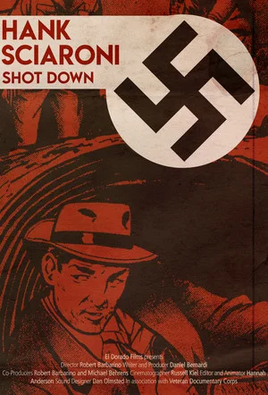Постер: Richard Hank Sciaroni: Shot Down