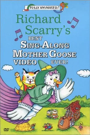 Постер: Richard Scarry's Best Sing-Along Mother Goose Video Ever!